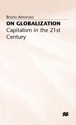 On Globalization: Capitalism in the Twenty-First Century