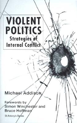 Violent Politics: Strategies of Internal Conflict