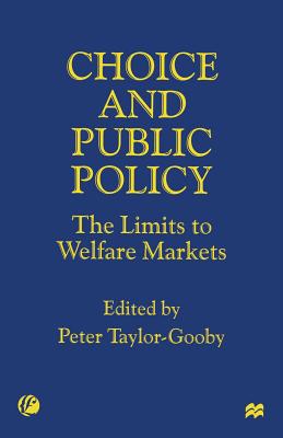 Choice and Public Policy: The Limits to Welfare Markets