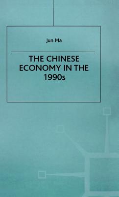 The Chinese Economy in the 1990s (Studies on the Chinese Economy)