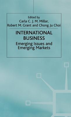International Business: Emerging Issues and Emerging Markets (The Academy of International Business)