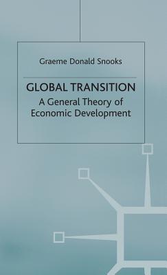 Global Transition: A General Theory of Economic Development