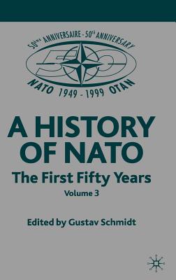 NATO (Not for Individual Sale): Volume 3: The First Fifty Years
