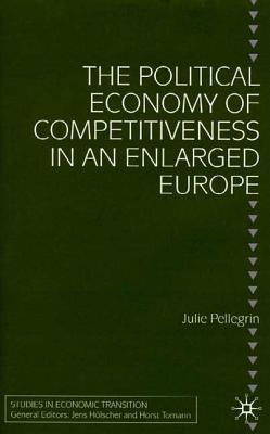 The Political Economy of Competitiveness in an Enlarged Europe
