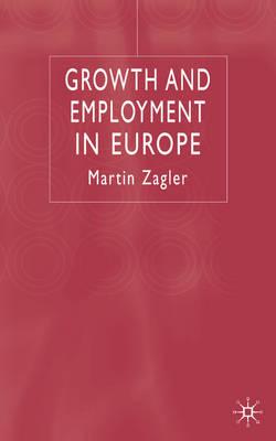 Growth and Employment in Europe