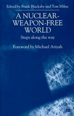 A Nuclear-Weapon-Free World: Steps Along the Way
