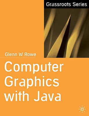 Computer Graphics with Java (Grassroots, 6)