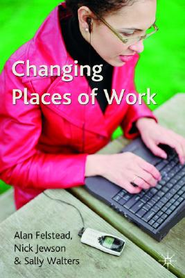 Changing Places Of Work