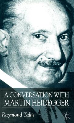 A Conversation With Martin Heidegger