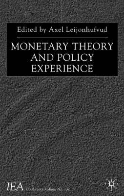 Monetary Theory and Policy Experience (International Economic Association Series)