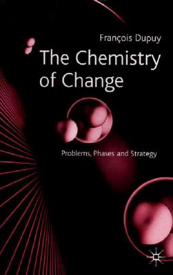 The Chemistry of Change: Problems, Phases and Strategy