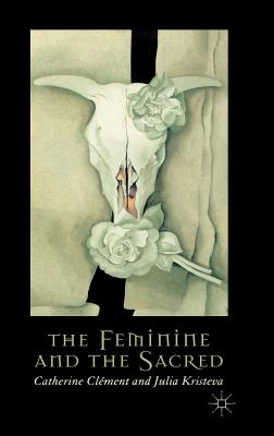 The Feminine and the Sacred Image for The Feminine and the Sacred
