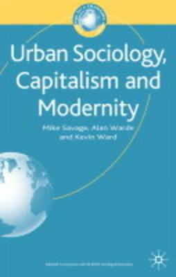 Image for Urban Sociology, Capitalism and Modernity: Second Edition