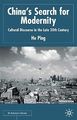 China's Search For Modernity: Cultural Discourse in the Late 20th Century