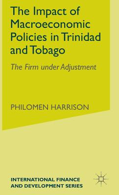 The Impact of Macroeconomic Policies in Trinidad and Tobago: The Firm under Adjustment