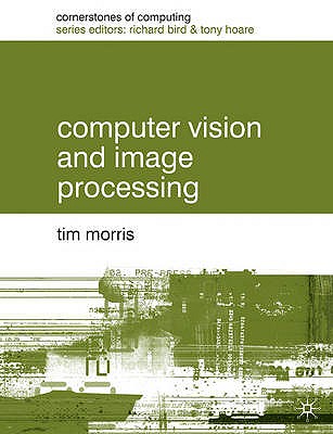 Computer Vision and Image Processing (Cornerstones of Computing, 6)