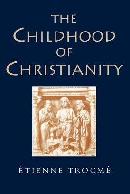 Image for The Childhood of Christianity. (Translated by John Bowden). The Childhood of Christianity. (Translated by John Bowden).
