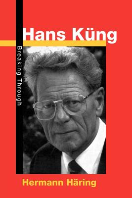Hans Kung: Breaking Through