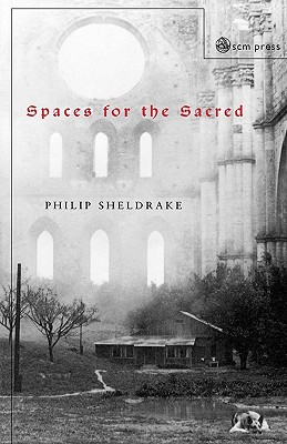 Spaces for the Sacred: Place, Memory and Identity
