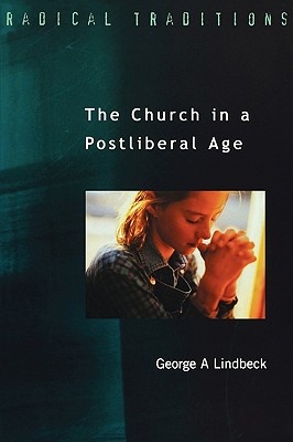 Image for The Church in a Postliberal Age (Radical Traditions)