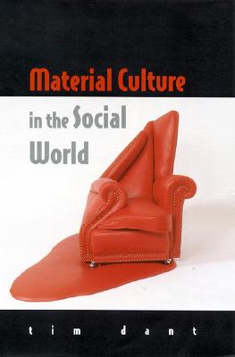 Image for Material Culture in the Social World: Values, Activities, Lifestyles
