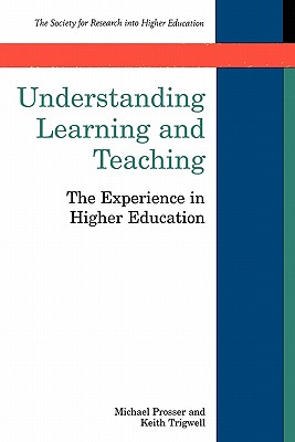 Understanding Learning And Teaching (Society for Research Into Higher Education S)