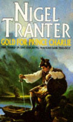 Gold for Prince Charlie (MacGregor Trilogy)
