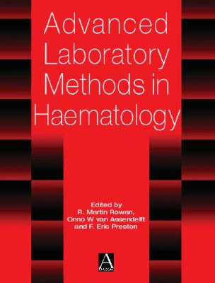 Advanced Laboratory Methods In Haematology