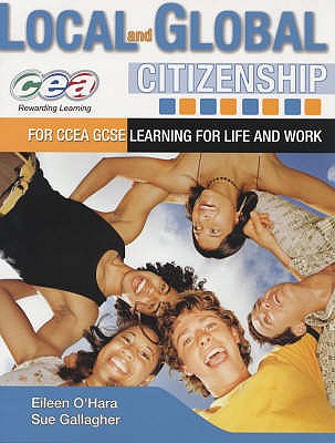Local and Global Citizenship for CCEA GCSE (Pathways: Learning for Life & Work)