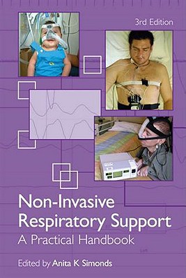 Non-Invasive Respiratory Support: A Practical Handbook