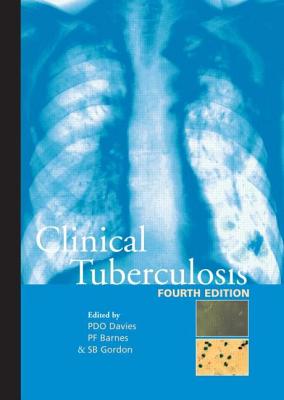 Clinical Tuberculosis (A Hodder Arnold Publication)