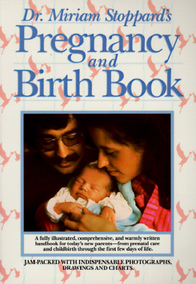 Dr. Miriam Stoppard's Pregnancy and Birth Book
