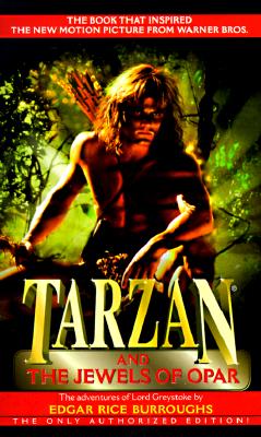 Tarzan and the Jewels of Opar (Tarzan, #5) (Vol 5)