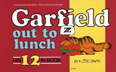 Garfield Out to Lunch (His 12th Book)