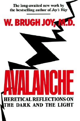 Avalanche: Heretical Reflections of the Dark and the Light