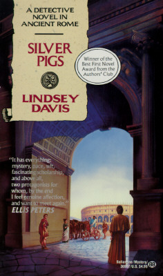Silver Pigs: A Detective Novel in Ancient Rome