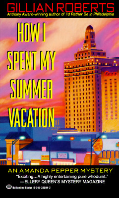 How I Spent My Summer Vacation (An Amanda Pepper mystery)