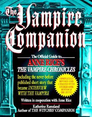 The Vampire Companion: The Official Guide to Anne Rice's The Vampire Chronicles