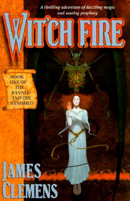 Wit'ch Fire (The Banned and the Banished, Book 1)