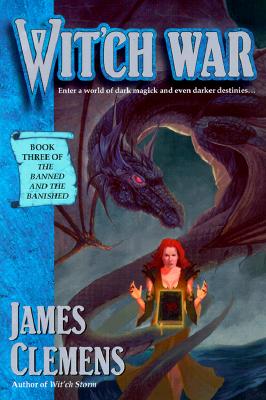 Wit'ch War or Witch War: Book Three of the Banned and the Banished
