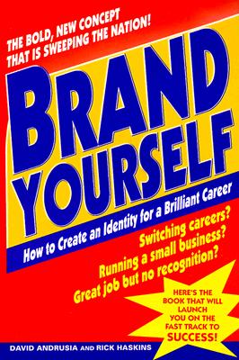 Image for Brand Yourself: How to Create an Identity for a Brilliant Career