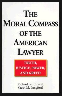 Image for The Moral Compass of the American Lawyer