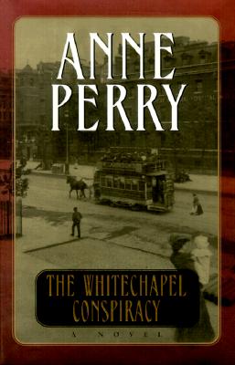 The Whitechapel Conspiracy (Thomas Pitt, Book 21)