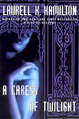 A Caress of Twilight (Meredith Gentry Novels)