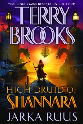 High Druid Of Shannara: Jarka Ruus