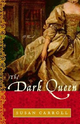 The Dark Queen: A Novel (The Dark Queen Saga) Image for The Dark Queen: A Novel (The Dark Queen Saga)