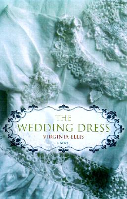 The Wedding Dress: A Novel