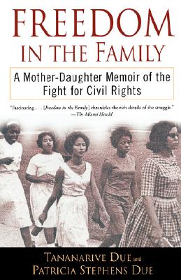 Freedom in the Family: A Mother-Daughter Memoir of the Fight for Civil Rights