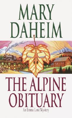 Image for The Alpine Obituary (An Emma Lord Mystery)