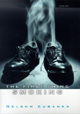 THE FIRST THING SMOKING